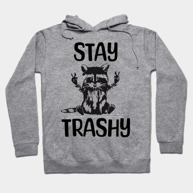 Stay-Trashy-Possum-Raccoon Hoodie by Quincey Abstract Designs